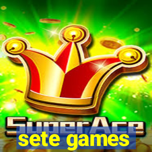 sete games